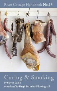 Cover image for Curing & Smoking: River Cottage Handbook No.13