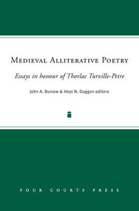 Cover image for Medieval Alliterative Poetry: Essays in Honour of Thorlac Turville-Petre