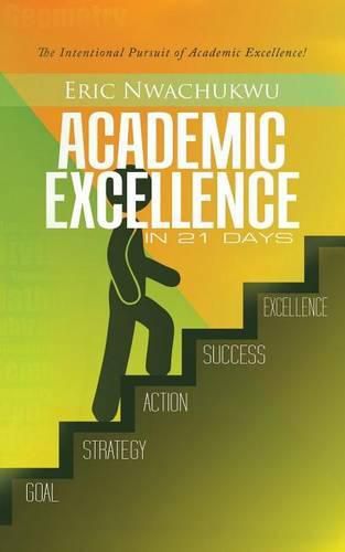 Cover image for Academic Excellence in 21 Days