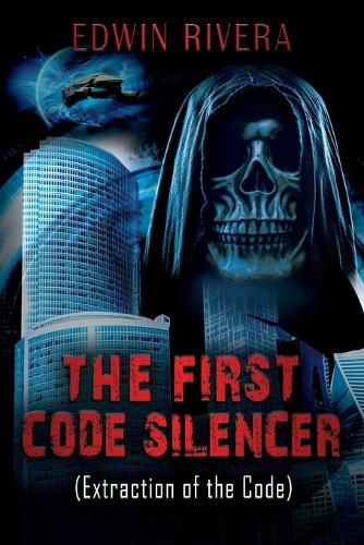 Cover image for The First Code Silencer: (Extraction of the Code)