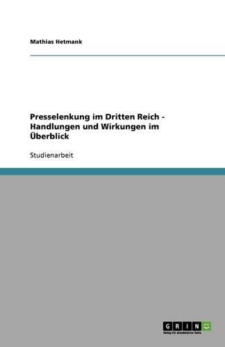 Cover image for Presselenkung im Dritten Reich - Handlungen und Wirkungen im UEberblick