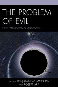 Cover image for The Problem of Evil: New Philosophical Directions