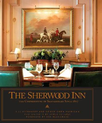 Cover image for The Sherwood Inn: The Cornerstone of Skaneateles Since 1807