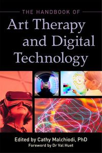 Cover image for The Handbook of Art Therapy and Digital Technology
