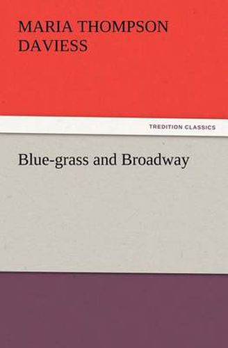 Cover image for Blue-grass and Broadway