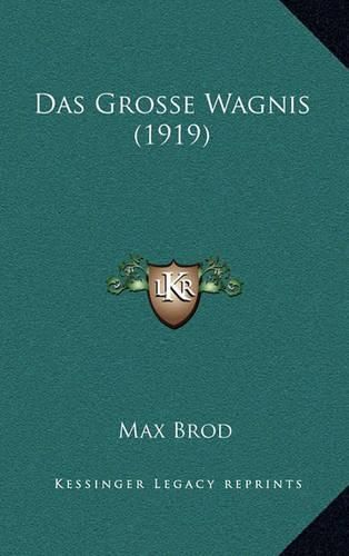 Das Grosse Wagnis (1919)