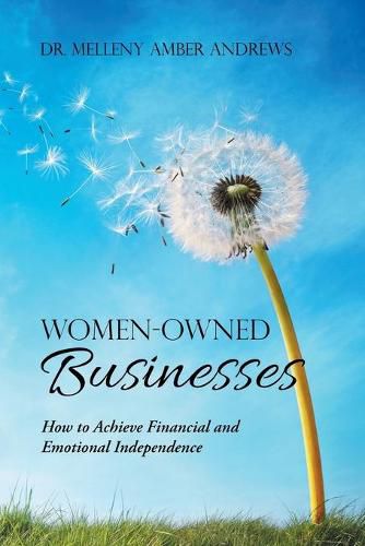 Cover image for Women-Owned Businesses: How to Achieve Financial and Emotional Independence