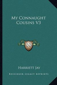 Cover image for My Connaught Cousins V3