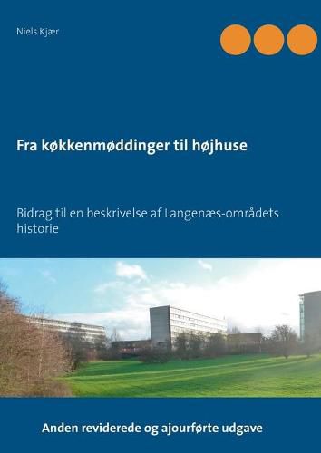 Cover image for Fra kokkenmoddinger til hojhuse: Bidrag til en beskrivelse af Langenaes-omradets historie