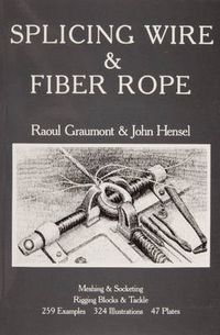 Cover image for Splicing Wire and Fiber Rope