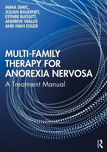 Cover image for Multi-Family Therapy for Anorexia Nervosa: A Treatment Manual