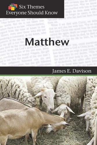 Cover image for Six Themes in Matthew Everyone Should Know