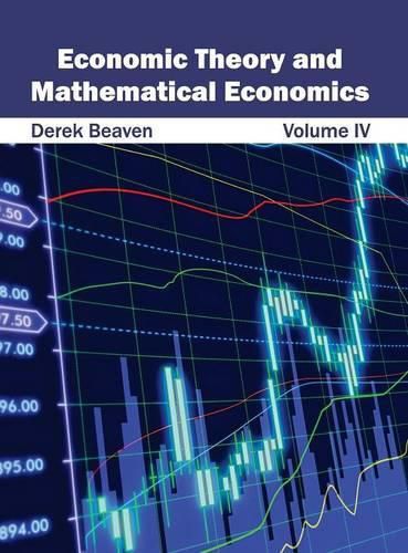 Cover image for Economic Theory and Mathematical Economics: Volume IV