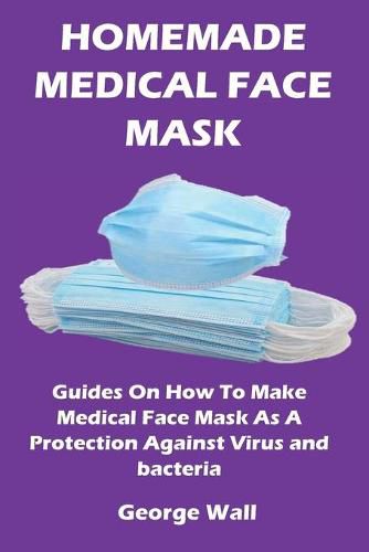 Cover image for Homemade Medical Face Mask
