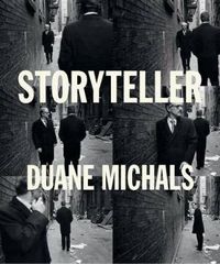 Cover image for Storyteller: The Photographs of Duane Michals