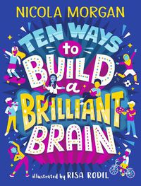Cover image for Ten Ways to Build a Brilliant Brain