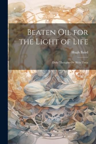 Cover image for Beaten Oil for the Light of Life