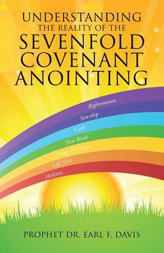 Cover image for Understanding the Reality of the Sevenfold Covenant Anointing