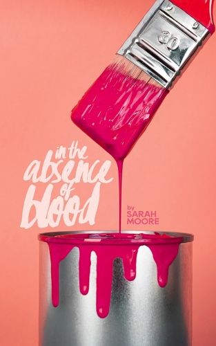 Cover image for In The Absence of Blood