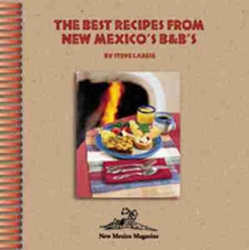 Cover image for Best Recipes From New Mexico's B&Bs
