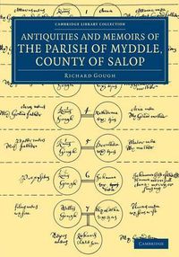 Cover image for The Antiquities and Memoirs of the Parish of Myddle, County of Salop