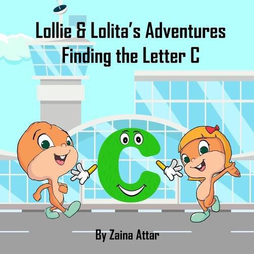Cover image for Lollie and Lolita's Adventures: Finding the Letter C: Finding the Letter C