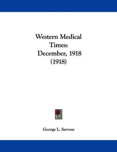 Cover image for Western Medical Times: December, 1918 (1918)