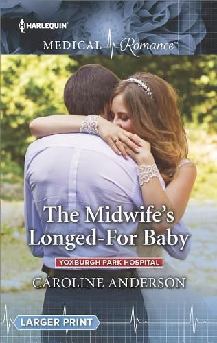 Cover image for The Midwife's Longed-For Baby: Yoxburgh Park Hospital