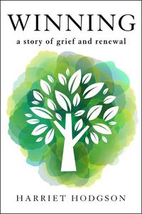Cover image for Winning: A Story of Grief and Renewal