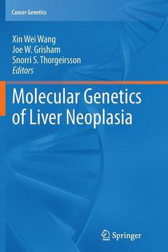 Molecular Genetics of Liver Neoplasia