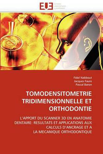 Cover image for Tomodensitometrie Tridimensionnelle Et Orthodontie