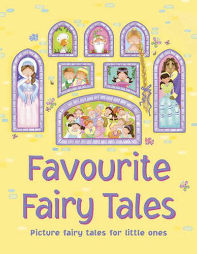 Favourite Fairy Tales: Picture Fairy Tales for Little Ones