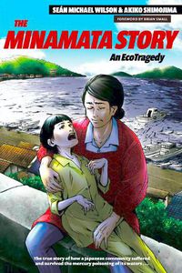Cover image for The Minamata Story: An EcoTragedy