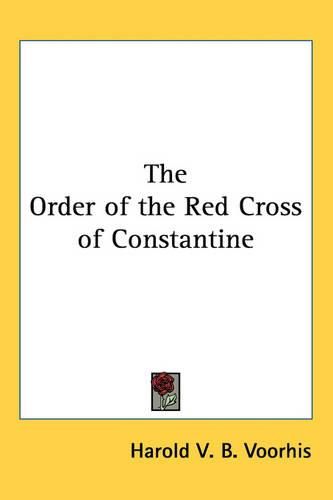 Cover image for The Order of the Red Cross of Constantine