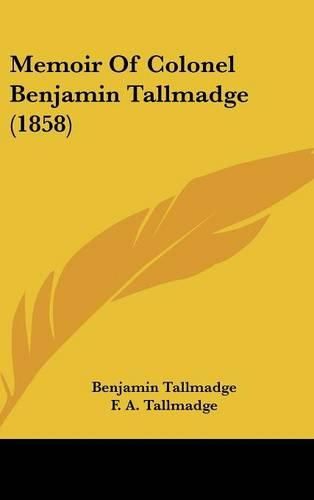 Memoir of Colonel Benjamin Tallmadge (1858)