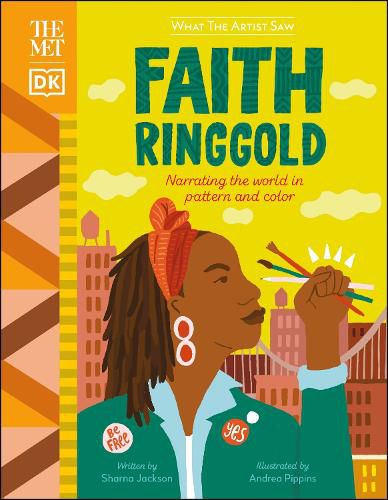 Cover image for The Met Faith Ringgold: Narrating the World in Pattern and Color