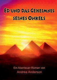 Cover image for Ed und das Geheimnis seines Onkels: Ein Abenteuer-Roman