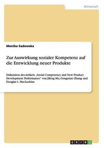 Cover image for Zur Auswirkung sozialer Kompetenz auf die Entwicklung neuer Produkte: Diskussion des Artikels  Social Competency and New Product Development Performance von Jifeng Mu, Gengmiao Zhang und Douglas L. MacLachlan