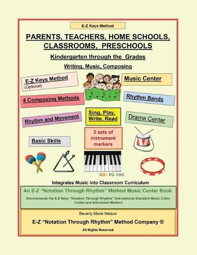 Cover image for Parents, Teachers, Home Schools, Classrooms, Preschools: Kindergarten Through the Grades Writing, Music, Composing