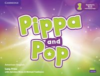 Cover image for Pippa and Pop Level 1 Teacher's Book with Digital Pack American English