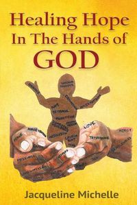 Cover image for Healing Hope In The Hands Of God