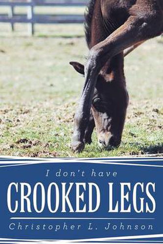 Cover image for I Don't Have Crooked Legs