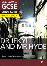 Cover image for Dr Jekyll and Mr Hyde STUDY GUIDE: York Notes for GCSE (9-1): - everything you need to catch up, study and prepare for 2022 and 2023 assessments and exams