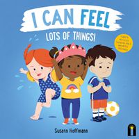 Cover image for I Can Feel Lots of Things!