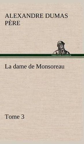 Cover image for La dame de Monsoreau - Tome 3.