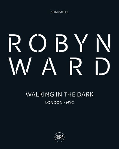 Robyn Ward: Walking in the Dark