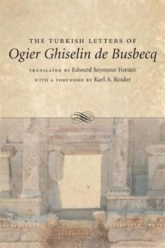 Cover image for The Turkish Letters of Ogier Ghiselin de Busbecq