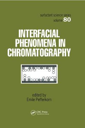 Cover image for Interfacial Phenomena In Chromatography