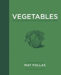 Cover image for Vegetables: Delicious Recipes for Roots, Bulbs, Shoots & Stems