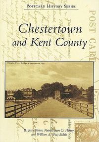 Cover image for Chestertown and Kent County, Md